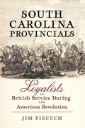 Cover: South Carolina Provincials - Westholme Publishing, U.S.