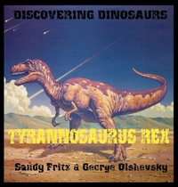 Enlarge image Cover: Tyrannosaurius Rex - Discovering Dinosaurs