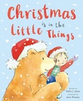 Cover: Christmas is in the Little Things - Tiger Tales