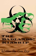 Cover: The Badlands: Kinship (The Badlands Universe) - Cam A. Roze
