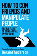 Cover: How to Con Friends and Manipulate People - August Books