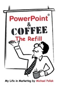 Cover: PowerPoint & Coffee - The Refill - Michael Pollak