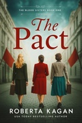 Cover: The Pact (Blood Sisters, #1) - Roberta Kagan