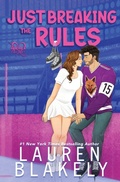 Cover: Just Breaking the Rules - Lauren Blakely Books