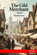 Cover: The Gild Merchant - Hansebooks
