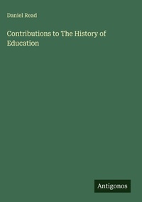 Enlarge image Cover: Contributions to The History of Education - Antigonos Verlag