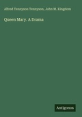 Cover: Queen Mary. A Drama - Antigonos Verlag