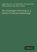 Cover: The Conchologist's First Book, or, A System of Testaceous Malachology - Antigonos Verlag
