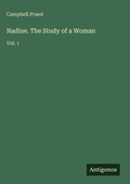 Cover: Nadine. The Study of a Woman - Antigonos Verlag