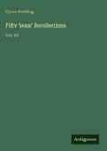 Cover: Fifty Years' Recollections - Antigonos Verlag