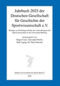 Cover: Jahrbuch 2025 der Deutschen Gesellschaft f&uuml;r Geschichte der Sportwissenschaft e.V. - Lit Verlag