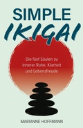 Cover: Simple Ikigai - Verlagshaus Stopfer
