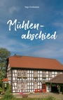 Cover: Mühlenabschied - BoD - Books on Demand