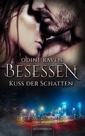 Cover: Besessen - Kuss der Schatten - Odine Raven