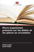 Cover: Micro-organismes presents sur les billets et les pieces en circulation - Editions Notre Savoir