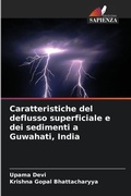 Cover: Caratteristiche del deflusso superficiale e dei sedimenti a Guwahati, India - Edizioni Sapienza