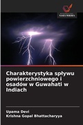Cover: Charakterystyka splywu powierzchniowego i osadow w Guwahati w Indiach - Wydawnictwo Nasza Wiedza