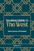 Cover: Speaking plainly to the West - Nadwi Press