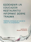 Cover: Esdevenir un educador restauratiu informat sobre trauma - Ediciones Experiencia