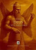 Cover: Deus - L'et&agrave; dell'oro - Volume 1 - Cavinato Editore