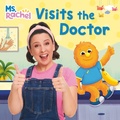 Cover: Ms. Rachel Visits the Doctor - Random House Books for Young Readers