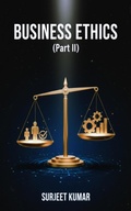 Cover: Business Ethics (Part II) - Surjeet Kumar