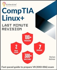 Enlarge image Cover: CompTIA Linux+ Last Minute Revision - GitforGits