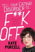 Cover: Tell Your Eating Disorder to F**k Off - Hembury Books