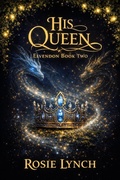 Cover: His Queen - Rosemary Lynch