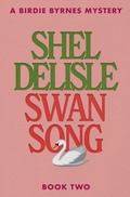 Cover: Swan Song - Shel Delisle