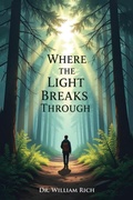 Cover: When the Light Breaks Through - Meridian Book Publishers