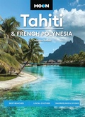 Cover: Moon Tahiti & French Polynesia (Second Edition) - Avalon Travel Publishing