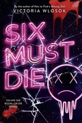 Cover: Six Must Die - Little, Brown Books for Young Readers