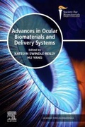 Cover: Advances in Ocular Biomaterials and Delivery Systems - Elsevier