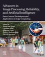 Cover: Advances in Image Processing, Reliability, and Artificial Intelligence - Elsevier
