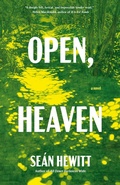 Cover: Open, Heaven - Knopf Doubleday Publishing Group