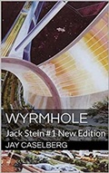 Cover: Wyrmhole (The Jack Stein Novels, #1) - Jay Caselberg