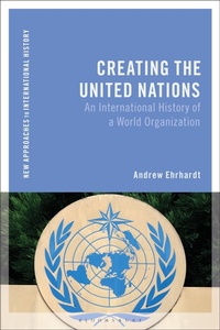 Enlarge image Cover: Creating the United Nations - Bloomsbury Academic