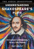 Cover: Understanding Shakespeare's Plays - The Arden Shakespeare