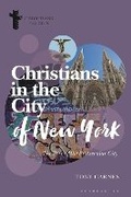 Cover: Christians in the City of New York - Bloomsbury Academic