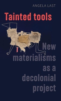 Enlarge image Cover: Tainted tools - Manchester University Press