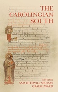 Cover: The Carolingian South - Manchester University Press