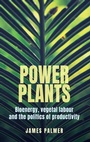 Cover: Power plants - Manchester University Press