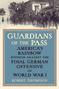 Enlarge image Cover: Guardians of the Pass - Westholme Publishing, U.S.