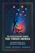 Cover: The Revolutionary Words That Forged America - Republic Book Publishers