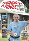Cover: Choreographing a House - Texas A & M University Press