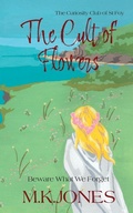 Cover: The Cult of Flowers - Mary Kathryn Jones