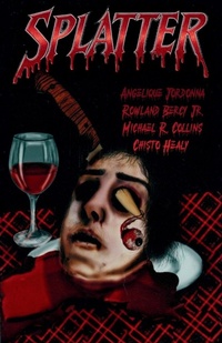 Enlarge image Cover: Splatter - Slashic Horror Press