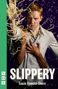 Enlarge image Cover: Slippery - Nick Hern Books