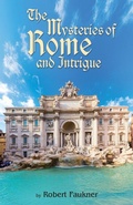 Cover: The Mysteries of Rome and Intrigue - Maple Publishers